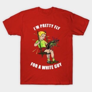 Vintage im pretty fly for a white guy T-Shirt